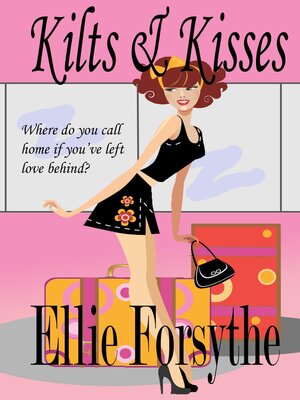 cover image of Kilts & Kisses